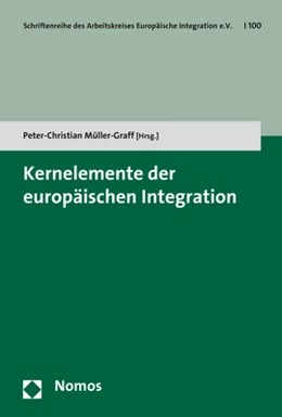 Abbildung von Müller-Graff | Kernelemente der europäischen Integration | 1. Auflage | 2020 | 100 | beck-shop.de