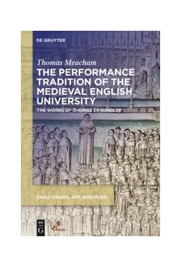 Abbildung von Meacham | The Performance Tradition of the Medieval English University | 1. Auflage | 2020 | beck-shop.de