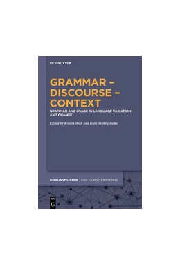 Abbildung von Bech / Möhlig-Falke | Grammar - Discourse - Context | 1. Auflage | 2019 | beck-shop.de