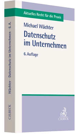Abbildung von Wächter | Datenschutz im Unternehmen | 6. Auflage | 2021 | beck-shop.de