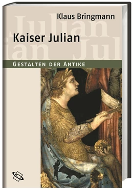 Abbildung von Bringmann / Clauss | Kaiser Julian | 1. Auflage | 2020 | beck-shop.de