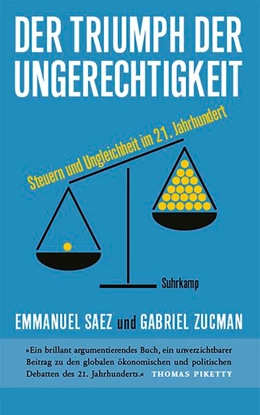Abbildung von Saez / Zucman | Der Triumph der Ungerechtigkeit | 1. Auflage | 2020 | beck-shop.de