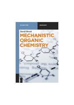 Abbildung von Brook | Mechanistic Organic Chemistry | 1. Auflage | 2025 | beck-shop.de
