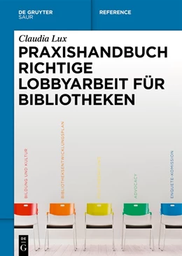 Abbildung von Lux | Praxishandbuch Richtige Lobbyarbeit für Bibliotheken | 1. Auflage | 2022 | beck-shop.de