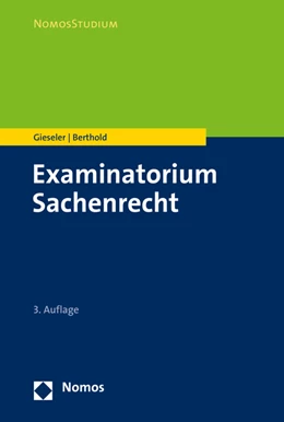 Abbildung von Gieseler / Berthold | Examinatorium Sachenrecht | 3. Auflage | 2020 | beck-shop.de