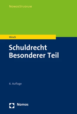 Abbildung von Hirsch | Schuldrecht Besonderer Teil | 6. Auflage | 2020 | beck-shop.de