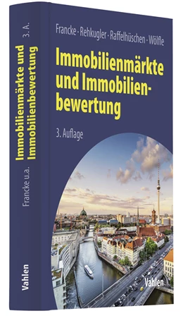 Abbildung von Francke / Rehkugler | Immobilienmärkte und Immobilienbewertung | 3. Auflage | 2020 | beck-shop.de
