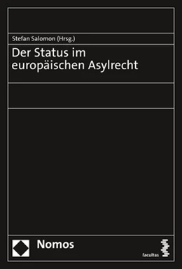 Abbildung von Salomon (Hrsg.) | Der Status im europäischen Asylrecht | 1. Auflage | 2020 | beck-shop.de