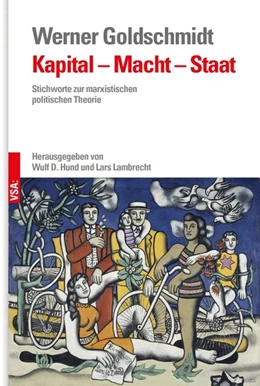Abbildung von Goldschmidt / Hund | Kapital - Macht - Staat | 1. Auflage | 2020 | beck-shop.de