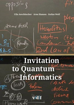 Abbildung von Aeschbacher / Hansen | Invitation to Quantum Informatics | 1. Auflage | 2020 | beck-shop.de