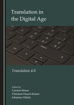 Abbildung von Paasch-Kaiser / Härtel | Translation in the Digital Age | 1. Auflage | 2020 | beck-shop.de