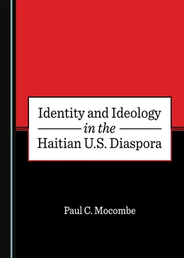 Abbildung von Mocombe | Identity and Ideology in the Haitian U.S. Diaspora | 1. Auflage | 2020 | beck-shop.de