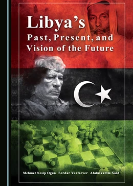 Abbildung von Ogun / Yurtsever | Libya’s Past, Present, and Vision of the Future | 1. Auflage | 2020 | beck-shop.de
