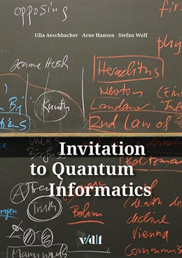 Abbildung von Aeschbacher / Hansen | Invitation to Quantum Informatics | 1. Auflage | 2020 | beck-shop.de