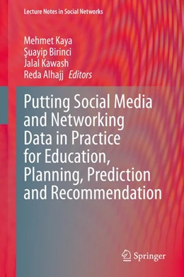 Abbildung von Kaya / Birinci | Putting Social Media and Networking Data in Practice for Education, Planning, Prediction and Recommendation | 1. Auflage | 2019 | beck-shop.de