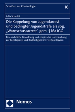 Abbildung von Schmidt | Die Koppelung von Jugendarrest und bedingter Jugendstrafe als sog. 