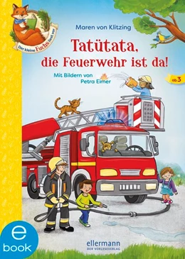 Abbildung von Klitzing | Der kleine Fuchs liest vor. Tatütata, die Feuerwehr ist da! | 1. Auflage | 2020 | beck-shop.de