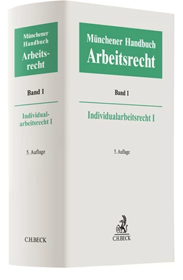 Abbildung von Münchener Handbuch zum Arbeitsrecht, Band 1: Individualarbeitsrecht I | 5. Auflage | 2021 | beck-shop.de