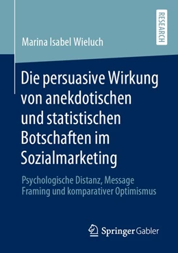 Abbildung von Wieluch | Die persuasive Wirkung von anekdotischen und statistischen Botschaften im Sozialmarketing | 1. Auflage | 2020 | beck-shop.de