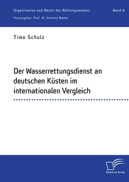 Abbildung von Schulz / Nadler | Der Wasserrettungsdienst an deutschen Küsten im internationalen Vergleich | 1. Auflage | 2020 | beck-shop.de