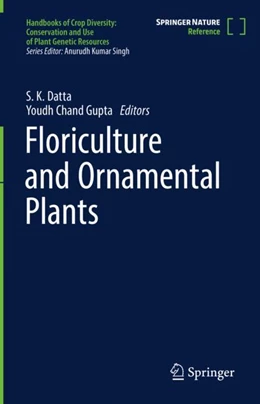 Abbildung von Datta / Gupta | Floriculture and Ornamental Plants | 1. Auflage | 2022 | beck-shop.de