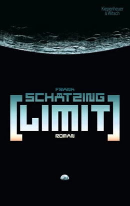 Abbildung von Schätzing | Limit | 1. Auflage | 2009 | beck-shop.de