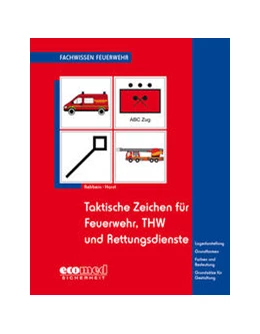 Abbildung von Rehbein / Horst | Taktische Zeichen für Feuerwehr, THW und Rettungsdienste | 1. Auflage | 2020 | beck-shop.de