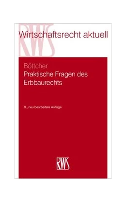 Abbildung von Böttcher | Praktische Fragen des Erbbaurechts | 9. Auflage | 2020 | beck-shop.de
