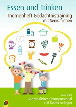 Abbildung von Kelkel | Themenheft Gedächtnistraining mit Senioren: Essen & Trinken | 1. Auflage | 2020 | beck-shop.de