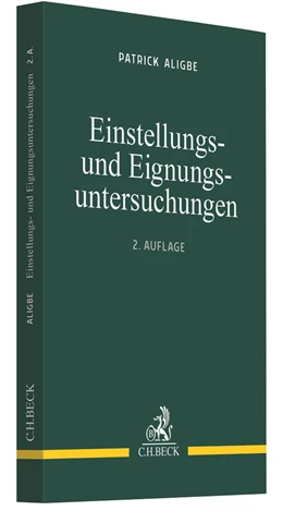 Abbildung von Aligbe | Einstellungs- und Eignungsuntersuchungen | 2. Auflage | 2021 | beck-shop.de