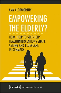 Abbildung von Clotworthy | Empowering the Elderly? | 1. Auflage | 2020 | beck-shop.de