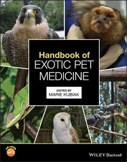 Abbildung von Kubiak | Handbook of Exotic Pet Medicine | 1. Auflage | 2020 | beck-shop.de