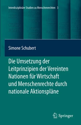 Abbildung von Schubert | Die Umsetzung der Leitprinzipien der Vereinten Nationen für Wirtschaft und Menschenrechte durch nationale Aktionspläne | 1. Auflage | 2020 | beck-shop.de