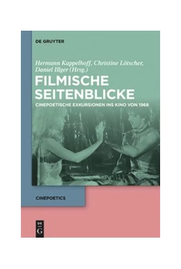 Abbildung von Kappelhoff / Lötscher | Filmische Seitenblicke | 1. Auflage | 2018 | beck-shop.de