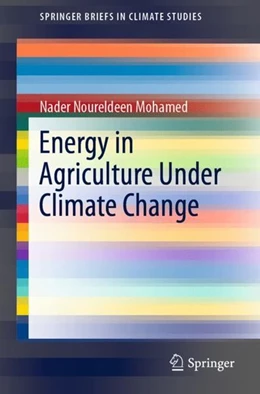 Abbildung von Noureldeen Mohamed | Energy in Agriculture Under Climate Change | 1. Auflage | 2020 | beck-shop.de