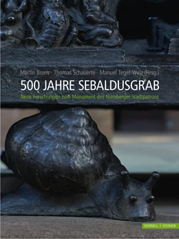 Abbildung von Brons / Schauerte | 500 Jahre Sebaldusgrab | 1. Auflage | 2021 | beck-shop.de