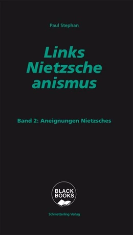 Abbildung von Stephan | Links-Nietzscheanismus | 1. Auflage | 2020 | beck-shop.de