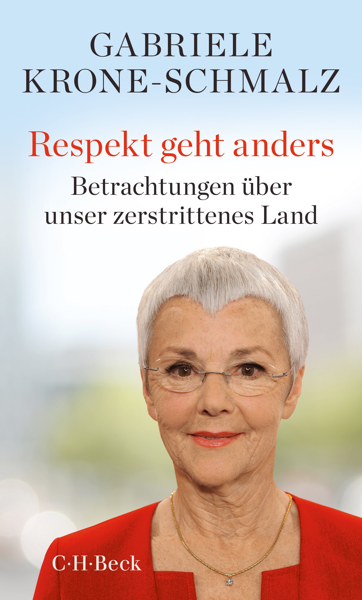 Cover: Krone-Schmalz, Gabriele, Respekt geht anders