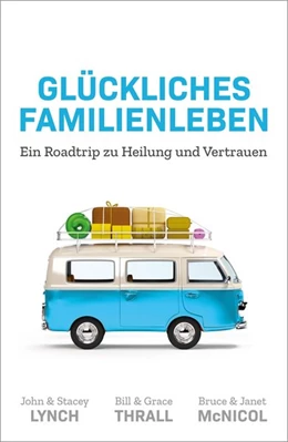 Abbildung von Lynch / McNicol | Glückliches Familienleben | 1. Auflage | 2020 | beck-shop.de