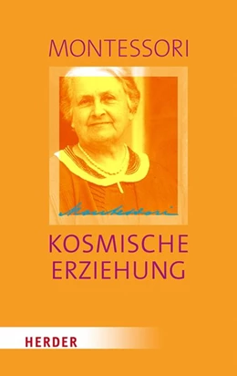 Abbildung von Montessori | Kosmische Erziehung | 1. Auflage | 2020 | beck-shop.de