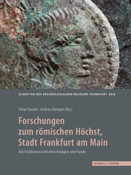 Abbildung von Fasold / Hampel | Forschungen zum römischen Höchst, Stadt Frankfurt am Main | 1. Auflage | 2024 | beck-shop.de