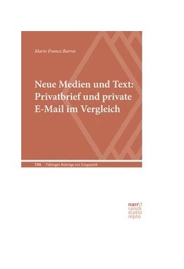 Abbildung von Franco Barros | Neue Medien und Text: Privatbrief und private E-Mail im Vergleich | 2. Auflage | 2024 | beck-shop.de