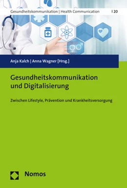 Abbildung von Kalch / Wagner | Gesundheitskommunikation und Digitalisierung | 1. Auflage | 2020 | 20 | beck-shop.de
