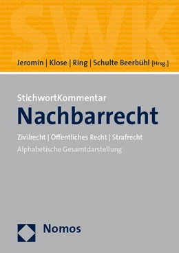 Abbildung von Jeromin / Klose | StichwortKommentar Nachbarrecht | 1. Auflage | 2021 | beck-shop.de