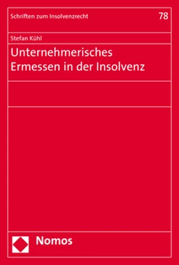 Abbildung von Kühl | Unternehmerisches Ermessen in der Insolvenz | 1. Auflage | 2020 | 78 | beck-shop.de