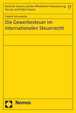 Abbildung von Schumacher | Die Gewerbesteuer im internationalen Steuerrecht | 1. Auflage | 2020 | 17 | beck-shop.de