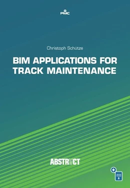 Abbildung von Schütze | BIM Applications for Track Maintenance | 1. Auflage | 2020 | beck-shop.de