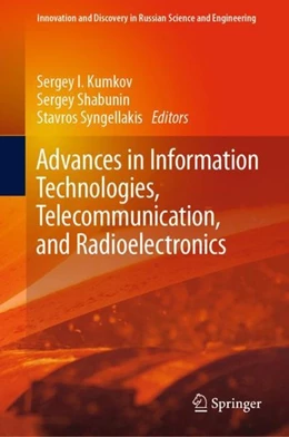 Abbildung von Kumkov / Shabunin | Advances in Information Technologies, Telecommunication, and Radioelectronics | 1. Auflage | 2020 | beck-shop.de