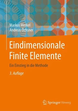 Abbildung von Merkel / Öchsner | Eindimensionale Finite Elemente | 3. Auflage | 2020 | beck-shop.de