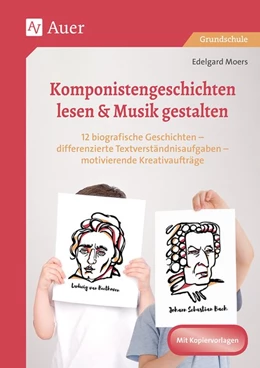 Abbildung von Moers | Komponistengeschichten lesen & Musik gestalten | 1. Auflage | 2021 | beck-shop.de